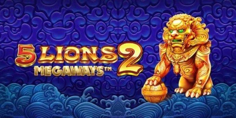 5 Lions Megaways Bet168 - Đánh Giá & Hướng Dẫn Chơi Slot Rồng Vàng
